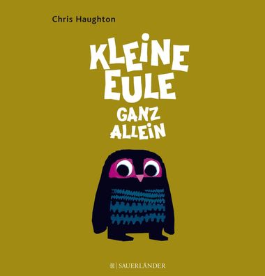 Kleine Eule ganz allein: Ausgezeichnet mit dem Bisto Book of the Year Award ...