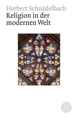 Religion in der modernen Welt, Herbert Schn?delbach
