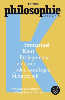 Prolegomena zu einer jeden k?nftigen Metaphysik, Immanuel Kant