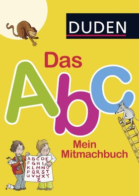 Das Abc. Mein Mitmachbuch, Ulrike Holzwarth-Raether