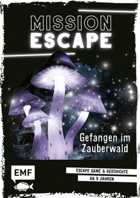 Mission Escape - Gefangen im Zauberwald, Natacha Godeau