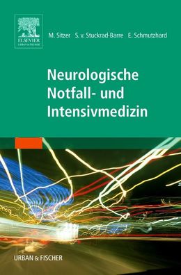 Neurologische Notfall- und Intensivmedizin, J?rg Mair