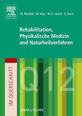 Im Querschnitt - Rehabilitation, Physikalische Medizin und Naturheilverfahr ...
