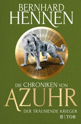 Die Chroniken von Azuhr - Der tr?umende Krieger, Bernhard Hennen