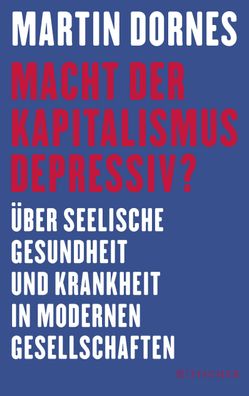 Macht der Kapitalismus depressiv?, Martin Dornes