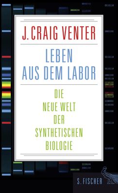 Leben aus dem Labor, J. Craig Venter