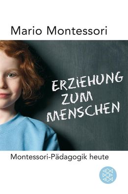 Erziehung zum Menschen, Mario M. Montessori