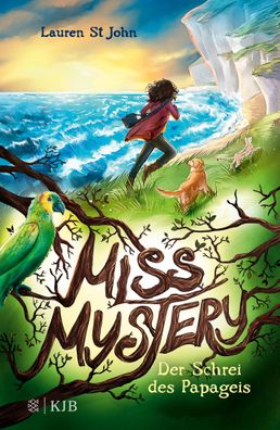 Miss Mystery - Der Schrei des Papageis, Lauren St John