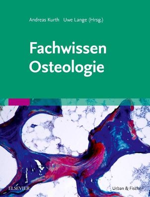 Fachwissen Osteologie, Andreas Kurth