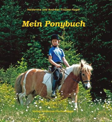 Mein Ponybuch, Heiderose Fischer-Nagel