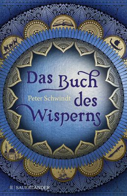 Das Buch des Wisperns (Die Gilead-Saga 1), Peter Schwindt