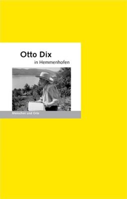 Otto Dix in Hemmenhofen, Bernd Erhard Fischer