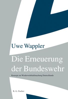 Die Erneuerung der Bundeswehr, Uwe Wappler