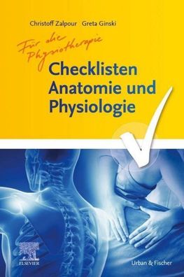 Checklisten Anatomie und Physiologie f?r die Physiotherapie, Greta Ginski