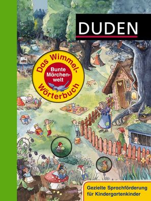 Duden - Das Wimmel-W?rterbuch - Bunte M?rchenwelt, Stefanie Scharnberg