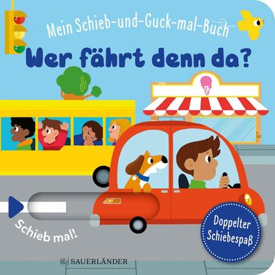 Mein Schieb & Guck-mal-Buch: Wer f?hrt denn da?, Genie Espinosa