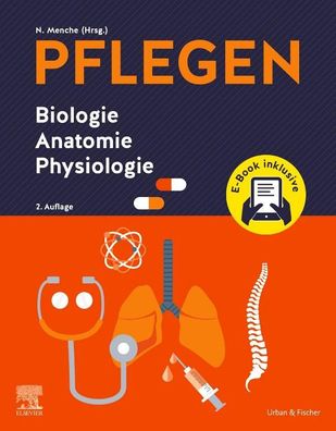 Pflegen Biologie Anatomie Physiologie + E-Book, Nicole Menche