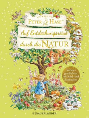 Die Welt von Peter Hase Auf Entdeckungsreise durch die Natur, Beatrix Potter