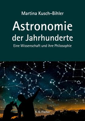 Astronomie der Jahrhunderte, Martina Kusch-Bihler