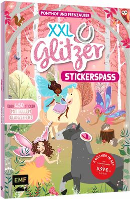 XXL Glitzer-Sticker-Spa? - Ponyhof und Feenzauber, Carolin Liepins