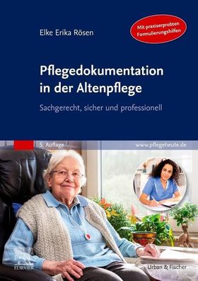 Pflegedokumentation in der Altenpflege, Elke Erika R?sen