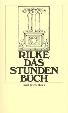 Das Stunden-Buch, Rainer Maria Rilke
