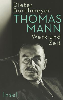 Thomas Mann, Dieter Borchmeyer