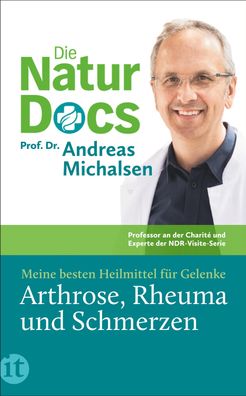 Die Natur-Docs - Meine besten Heilmittel f?r Gelenke. Arthrose, Rheuma und ...