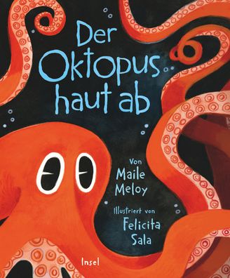 Der Oktopus haut ab, Maile Meloy