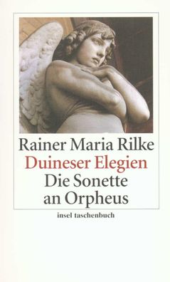 Duineser Elegien / Die Sonette an Orpheus, Rainer Maria Rilke