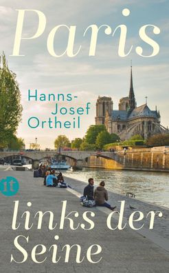 Paris, links der Seine, Hanns-Josef Ortheil