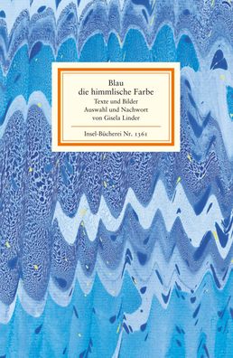 Blau, die himmlische Farbe, Gisela Linder