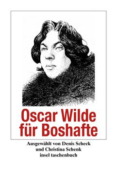 Oscar Wilde f?r Boshafte, Oscar Wilde