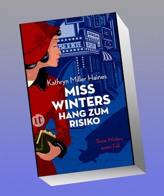 Miss Winters Hang zum Risiko, Kathryn Miller Haines
