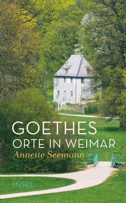 Goethes Orte in Weimar, Annette Seemann