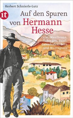 Auf den Spuren von Hermann Hesse, Herbert Schnierle-Lutz