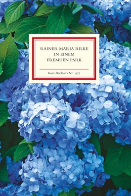In einem fremden Park, Rainer Maria Rilke