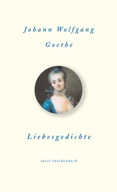 Liebesgedichte, Johann Wolfgang von Goethe