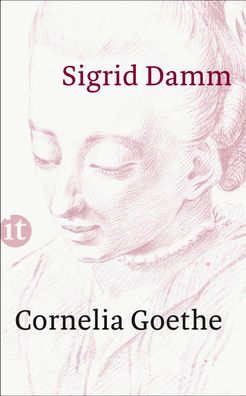 Cornelia Goethe, Sigrid Damm