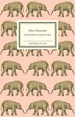 Goethes Elefanten, Oliver Matuschek