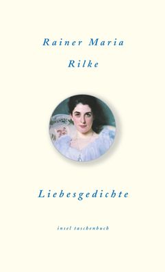Liebesgedichte, Rainer Maria Rilke