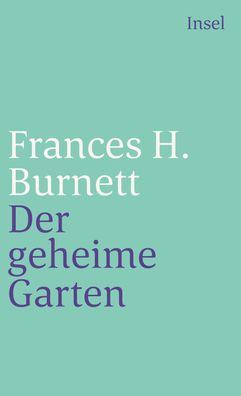 Der geheime Garten, Frances Hodgson Burnett