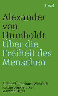 ber die Freiheit des Menschen, Alexander von Humboldt