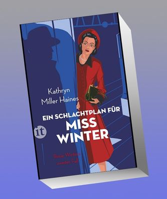 Ein Schlachtplan f?r Miss Winter, Kathryn Miller Haines