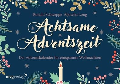 Achtsame Adventszeit. Hardcover-Ausgabe, Ronald Pierre Schweppe