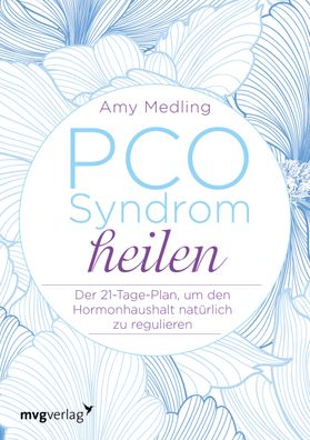 PCO-Syndrom heilen, Amy Medling