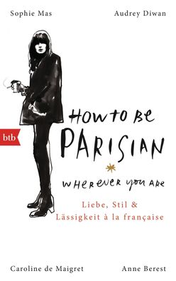 How To Be Parisian wherever you are, Anne Berest