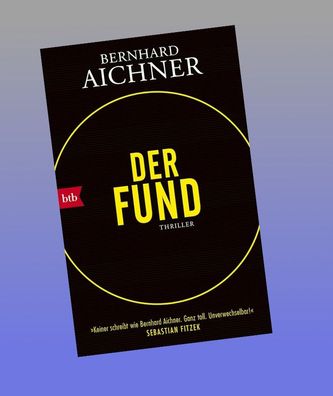 Der Fund, Bernhard Aichner