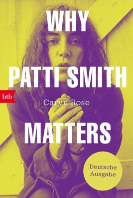 Why Patti Smith Matters, Caryn Rose