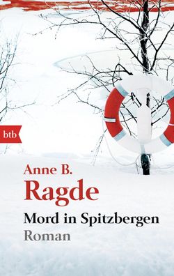 Mord in Spitzbergen, Anne B. Ragde